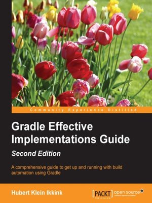 cover image of Gradle Effective Implementations Guide